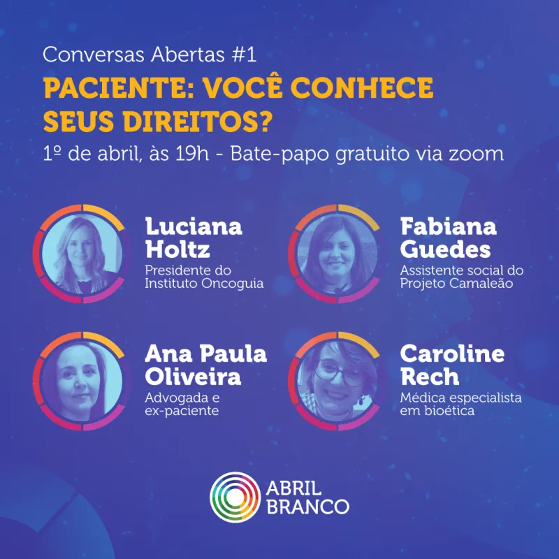 A importância do protagonismo da pessoa com câncer e seus direitos marcam abertura do Abril Branco